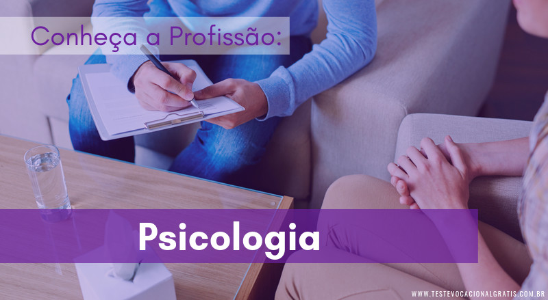Conheça a profissão Psicologia